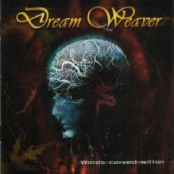 Dream Weaver : Words Carved Within